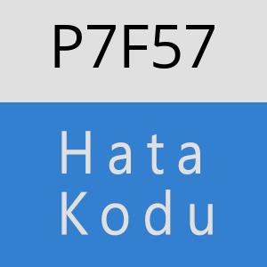 P7F57 hatasi