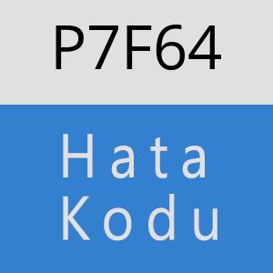 P7F64 hatasi
