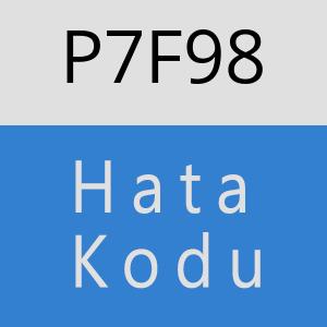 P7F98 hatasi