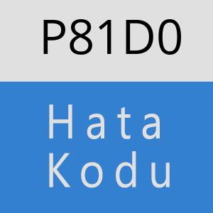 P81D0 hatasi