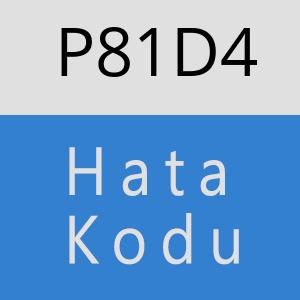 P81D4 hatasi