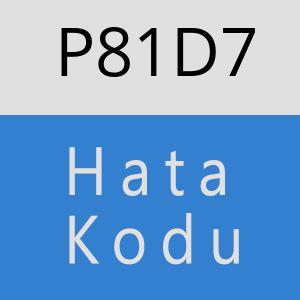 P81D7 hatasi