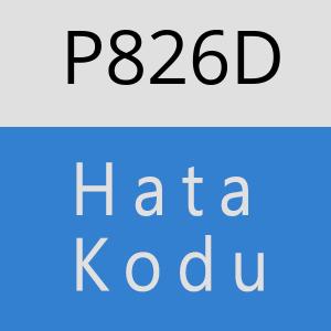 P826D hatasi