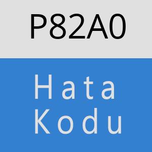 P82A0 hatasi