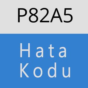 P82A5 hatasi