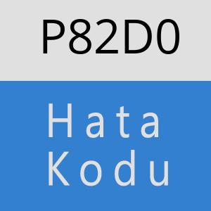 P82D0 hatasi