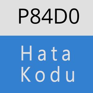 P84D0 hatasi