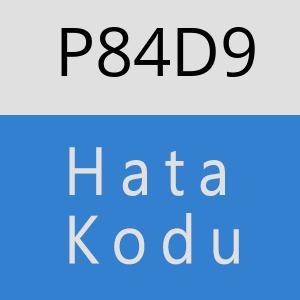 P84D9 hatasi