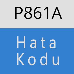 P861A hatasi