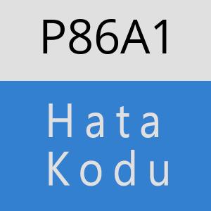 P86A1 hatasi