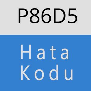 P86D5 hatasi