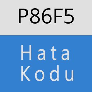 P86F5 hatasi