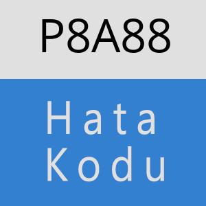 P8A88 hatasi