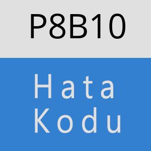 P8B10 hatasi