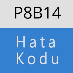 P8B14 hatasi