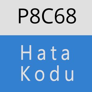 P8C68 hatasi