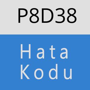 P8D38 hatasi