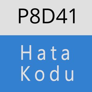 P8D41 hatasi