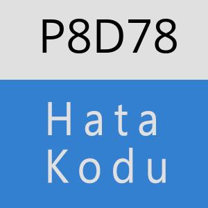 P8D78 hatasi