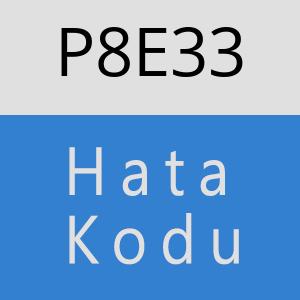 P8E33 hatasi