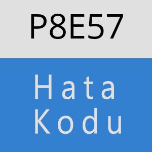 P8E57 hatasi