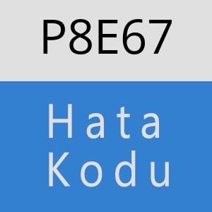 P8E67 hatasi