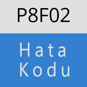 P8F02 hatasi