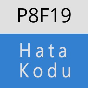 P8F19 hatasi