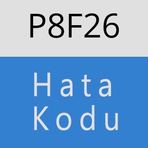 P8F26 hatasi