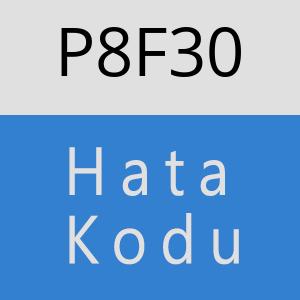 P8F30 hatasi