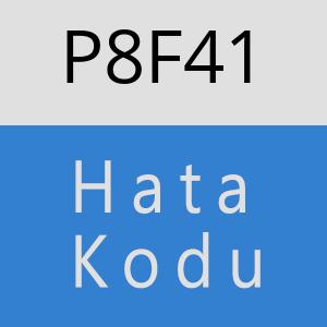 P8F41 hatasi