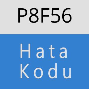 P8F56 hatasi