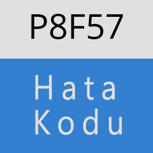 P8F57 hatasi