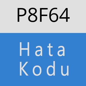 P8F64 hatasi