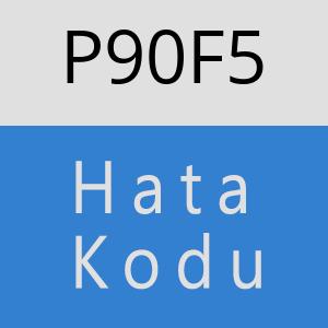 P90F5 hatasi