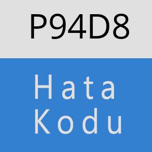 P94D8 hatasi