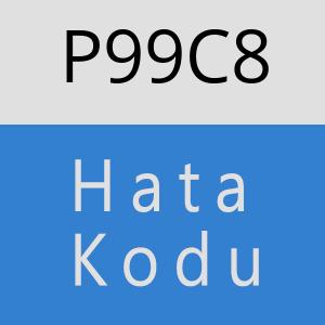 P99C8 hatasi