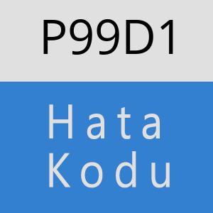 P99D1 hatasi