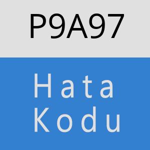 P9A97 hatasi