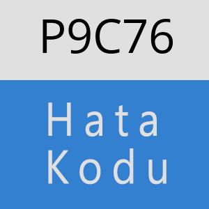 P9C76 hatasi