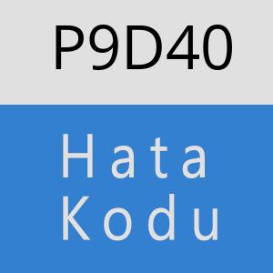 P9D40 hatasi