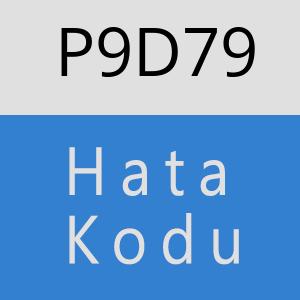 P9D79 hatasi