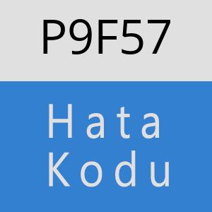 P9F57 hatasi