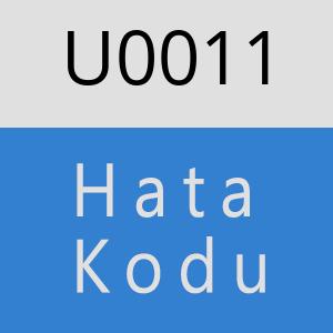 U0011 hatasi