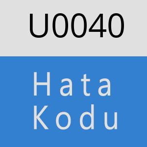 U0040 hatasi