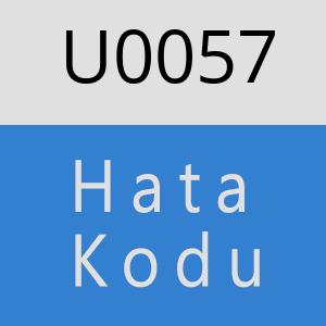 U0057 hatasi