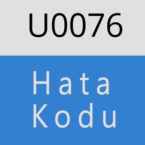 U0076 hatasi