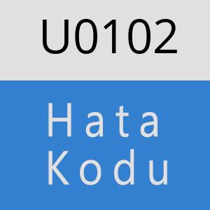 U0102 hatasi