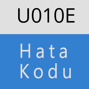 U010E hatasi