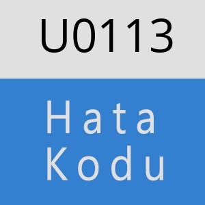 U0113 hatasi